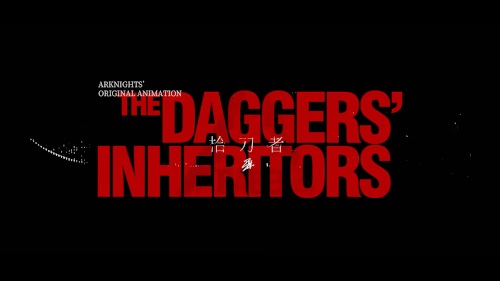 Arknights' Original Animation: The Daggers' Inheritors anime poster