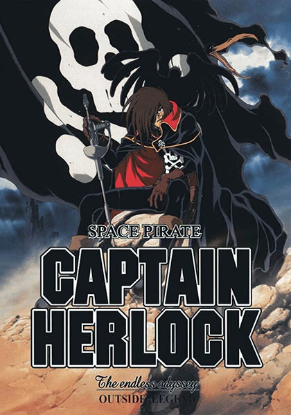 Space Pirate Captain Herlock: Outside Legend - the Endless Odyssey anime poster