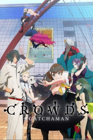 Gatchaman Crowds anime poster