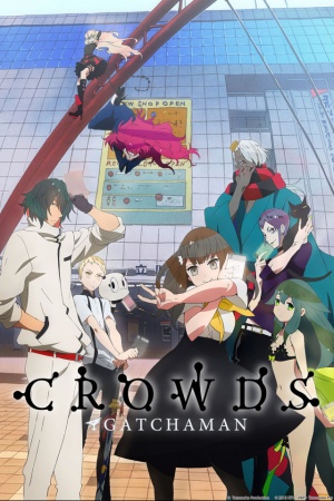 Gatchaman Crowds anime poster