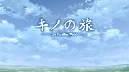 Kino No Tabi: The Beautiful World - the Animated Series - Haikyo No Kuni - on Your Way anime poster